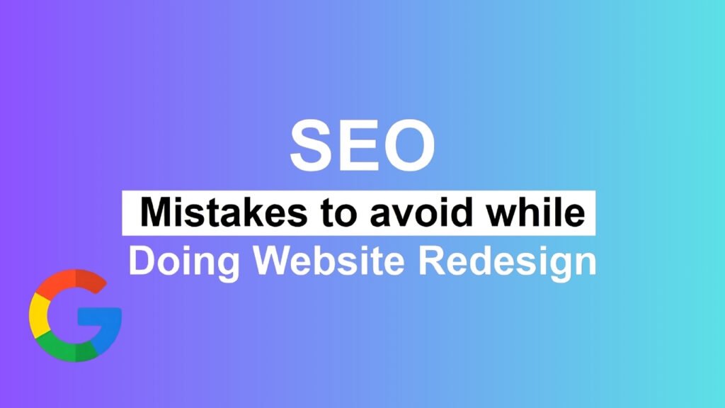 SEO Mistakes to Avoid During Your Website Redesign