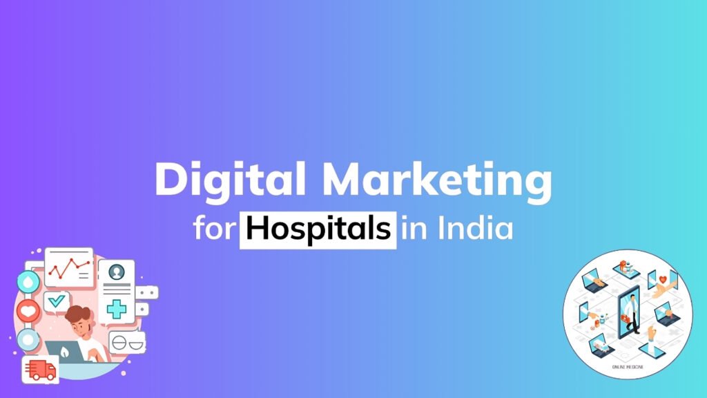 Digital Marketing for Hospitals in Indore