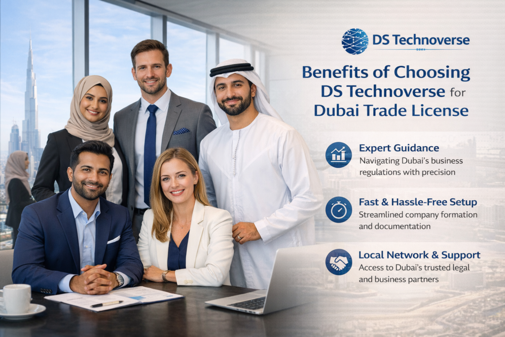 Why choose DS Technoverse for Dubai trade license